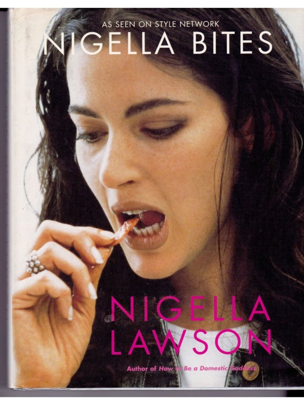 Nigella Bites Nigella Lawson 2002 First Edition First Printing HC DJ